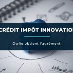 Crédit Impôt Innovation : Owlie obtient l'agrément